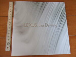  Lexus LEXUS,the Driving Mini catalog *LS600h/LS600hL/GS450h.GS450h/GS460/GS350. IS350/IS250. SC430.ISF pamphlet 