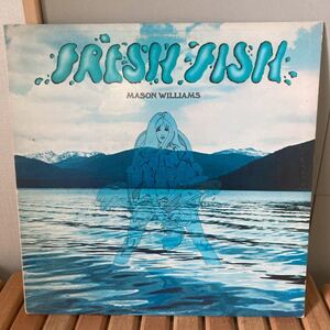 mason williams、LP、fresh fish、folk、カントリー、country、SSW