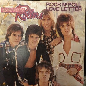 Bay City Rollers / Rock N' Roll Love Letter