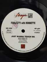 FIDELFATTI with RONNETTE - JUST WANNA TOUCH ME（Remix）【12inch】Italy盤_画像2