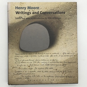 【彫刻】ヘンリー・ムーア文集「Henry Moore Writing and Conversations」Lund Humphries Publishers　2002年　by2yn6