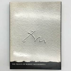 Art hand Auction 【レゾネ】ロバート･マザウェル版画作品カタログ･レゾネ｢The prints of Robert Motherwell｣1991年 ☆抽象画 アメリカ by3ny18, 絵画, 画集, 作品集, 全集, カタログレゾネ