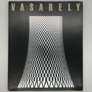 【図録】ヴァザルリ : 色彩宇宙の変奏曲　西武美術館　1981年　VASARELY　☆抽象絵画　オプアート　錯覚　ブリジットライリー by2ny20