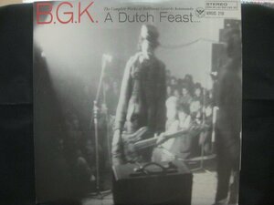 B.G.K. / A Dutch Feast...The Complete Works Of Balthasar Gerards Kommando ◆LP5698NO BYP◆LP