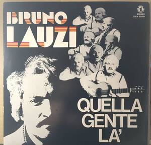 シャンソン Bruno Lauzi Quella Gente La 1975年イタリア盤