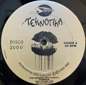 Gigi Galaxy - Disco 2000 レーベル / Teknotika Records 