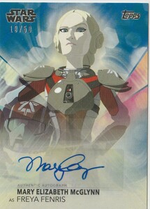 2020 Topps Women of Star Wars☆ Mary Elizabeth McGlynn as Freya Fenris 直筆サインカード 50枚限定