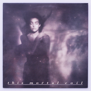 UK盤 美盤　This Mortal Coil / IT'LL END IN TEARS　CAD411　インナースリーヴ抜けなし オリジナル盤