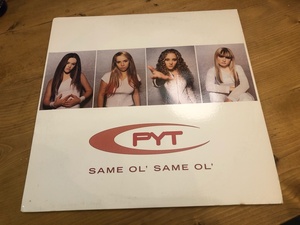 12”★PYT / Same Ol' Same Ol' / R&B / HIPHOP！