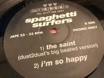 12”★Spaghetti Surfers / The Saint / I'm So Happy / ユーロ・ハウス！_画像2