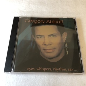 中古CD Gregory Abbott Eyes, Whispers, Rhythm, Sex... US盤 MIR-4-0320 グレゴリー・アボット 日本盤未発売