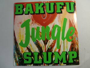  Bakufu Slump / JUNGLE Jean gru-. река .-..-