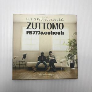 Ｍ．Ｓ．Ｓ　Ｐｒｏｊｅｃｔ　Ｓｐｅｃｉａｌ　ＺＵＴＴＯＭＯ　ＦＢ７７７＆ｅｏｈｅｏｈ ロマンアルバム　DVD付き