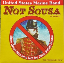 (C26H)☆ブラス美品/Not Sousa Vol.2(More Great Marches Not By John Philip Sousa)/アメリカ海兵隊軍楽隊/U.S. Marine Band☆_画像1