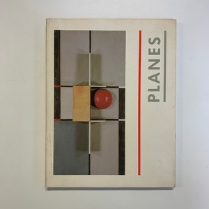 PLANES　The planar dimension　Europe 1912-1932　Margit Rowell著　THE SOLOMON R.　GUGGENHEIM MUSEUM刊　＜ゆうメール＞