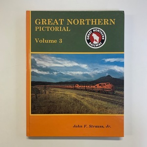 洋書　GREAT NORTHERN PICTORIAL Volume3　John F. Strauss Jr.　1993年　＜レターパックライト＞