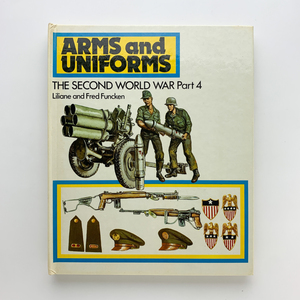 ARMS and UNIFORMS: THE SECOND WORLD WAR Part 4