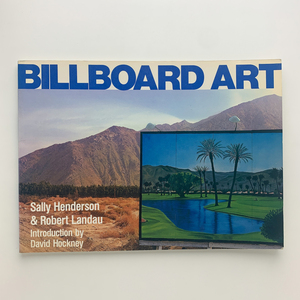 BILLBOARD ART　Sally Henderson&Robert Landau　Chronicle Books