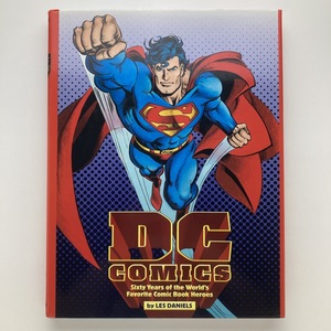 洋書　DC COMICS　Sixty Years of the World's Favorite Comic Book Heroes　by les daniels　1995年　＜ゆうパック＞