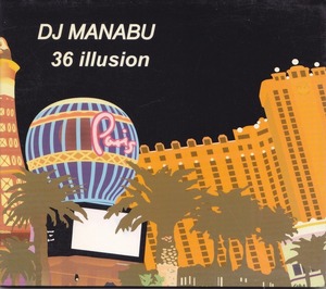 DJ MANABU / 36 ILLUSION /中古CD!!54040