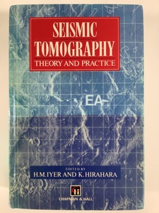 SEISMIC TOMOGRAPHY THEORY AND PRACTICE/ ground . wave tomo graph .- theory . practice foreign book / English / ground ../. layer image law [ta01j]