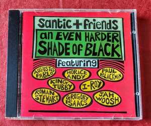SANTIC AND FRIENDS / AN EVEN HARDER SHADE OF BLACK
