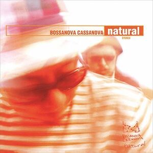 ナチュラル / BOSSANOVA CASSANOVA (CD-R) VODL-60467-LOD