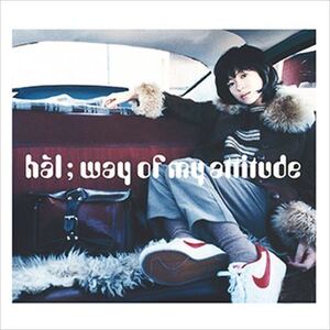 hal 「Way of my attitude」 CD-R