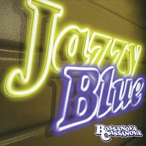 Jazzy Blue / BOSSANOVA CASSANOVA (CD-R) VODL-60370-LOD