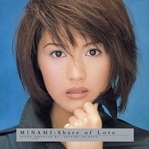 Share of Love / MINAMI (CD-R) VODL-60468-LOD