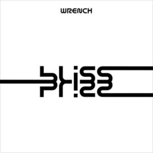 bliss / WRENCH (CD-R) VODL-60472-LOD