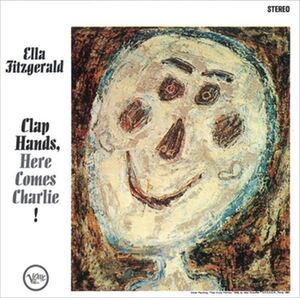 クラップ・ハンズ・ヒア・カムズ・チャ－リー! +3(CLAP HANDS,HERE COMES CHARLIE!) / ELLA FITZGERALD (CD-R) VODJ-60150-LOD