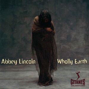 ホウォーリー・アース(Wholly Earth) / Abbey Lincoln(アビー・リンカーン) (CD-R) VODJ-60244-LOD