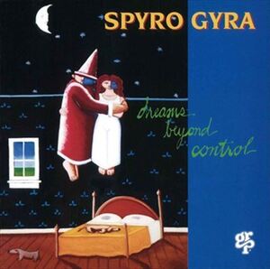 ドリームズ・ビヨンド・コントロール(Dreams Beyond Control) / Spyro Gyra(スパイロ・ジャイラ) (CD-R) VODJ-60194-LOD