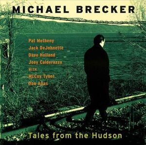 テイルズ・フロム・ザ・ハドソン(Tales From The Hudson) / Michael Brecker(マイケル・ブレッカー) (CD-R) VODJ-60238-LOD