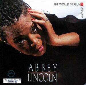 ザ・ワ－ルド・イズ・フォ－リング・ダウン(The World Is Falling Down) / Abbey Lincoln(アビー・リンカーン) (CD-R) VODJ-60242-LOD