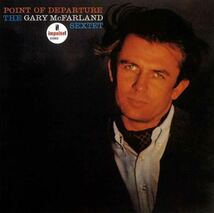 ポイント・オブ・ディパーチャー(POINT OF DEPARTURE) / GARY McFARLAND(ゲイリー・マクファーランド) (CD-R) VODJ-60111-LOD_画像1