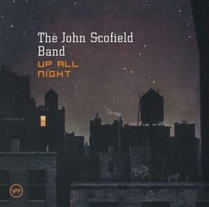 アップ・オール・ナイト(Up All Night) / John Scofield(ジョン・スコフィールド) (CD-R) VODJ-60251-LOD