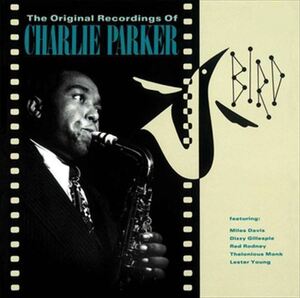 バート／オリジナル・レコーディング・オブ・チャーリー・パーカー / Charlie Parker(チャーリー・パーカー) (CD-R) VODJ-60106-LOD