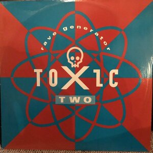 Toxic Two / Rave Generator