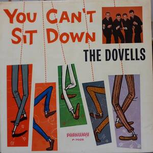 米PARKWAYオリジLP！MONO盤 The Dovells / You Can't Sit Down 1963年 P-7025 CAMEO Huey Piano Smith Chuck Berry Len Barry Marvelettes