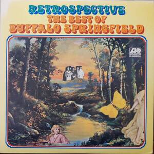 日本盤LP！Buffalo Springfield / Retrospective The Best Of～ 1972年 ATLANTIC P-8220A Neil Young Stephen Stills For What It's Worth