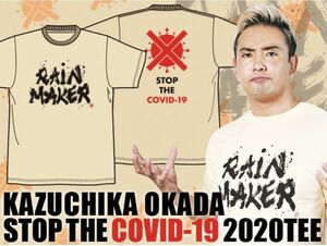 オカダ・カズチカ 「stop the covid-19 2020」Ｔシャツ　サイズXL☆RAIN MAKER 書家・憲真書き下ろし