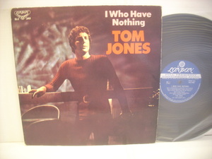 ●LP　トム・ジョーンズ / アイ TOM JONES I WHO HAVE NOTHING 1971年 SLC 340 ◇r210820