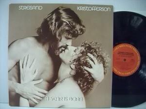 ■LP BARBRA STREISAND - KRIS KRISTOFFERSON / A STAR IS BORN バーブラ・ストライサンド クリス・クリストファーソン スター誕生