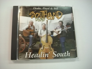 [CD] DRAKE FLOYD & BILL SOUTHLAND BAND / HEADIN' SOUTH / EASTWOOD / 203999.05 / カントリー ◇r30415