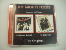 [CD] THE MIGHTY FLYERS FEATURING ROD PIAZZA / RADIOACTIVE MATERIAL / FILE UNDER ROCK / MR56428 ◇r30121_画像1