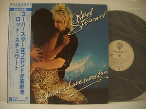 ■LP　ROD STEWART ロッド・スチュワート / BLONDES HAVE MORE FUN スーパースターはブロンドがお好き 国内帯付 ワーナー P-10602W ◇r3914