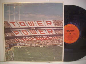 ●LP　TOWER OF POWER / WE CAME TO PLAY タワーオブパワー ウィーケイムトゥプレイ 1978年 オークランドファンク ◇r20605