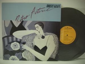 ■LP　ロバート・クラフト / ラバーズ・メロディー ROBERT KRAFT RETRO ACTIVE AOR　◇r2218